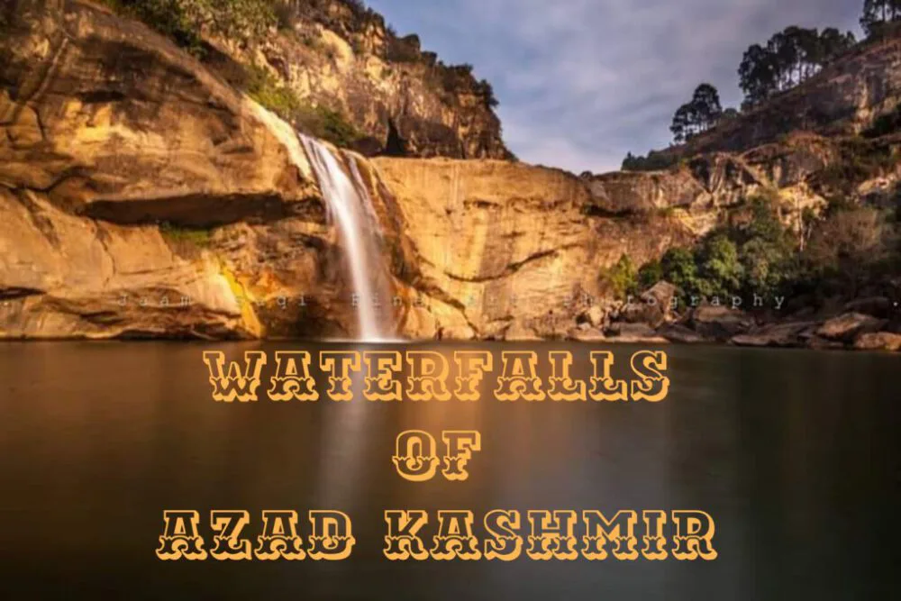 Waterfalls of Azad Kashmir