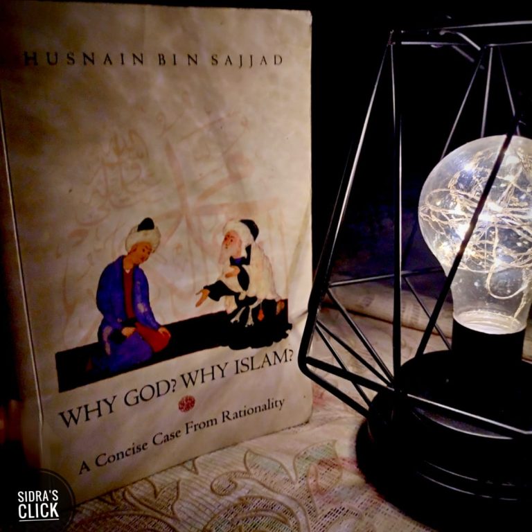 Why God? Why Islam? |  Husnain Bin Sajjad | Book Review